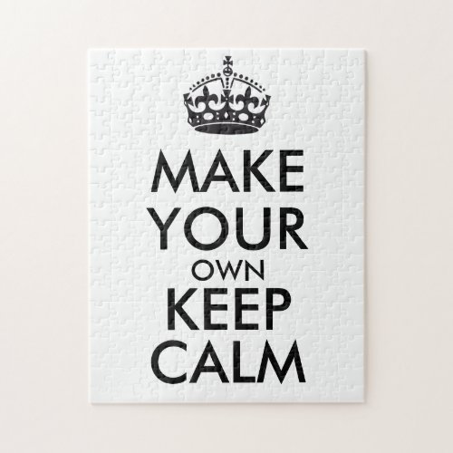 Make your own keep calm _ black poster jigsaw puzzle