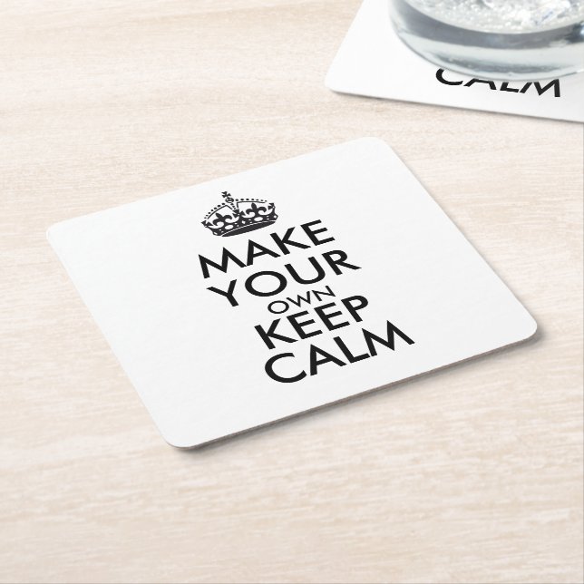 Make your own keep calm - black square paper coaster (Angled)