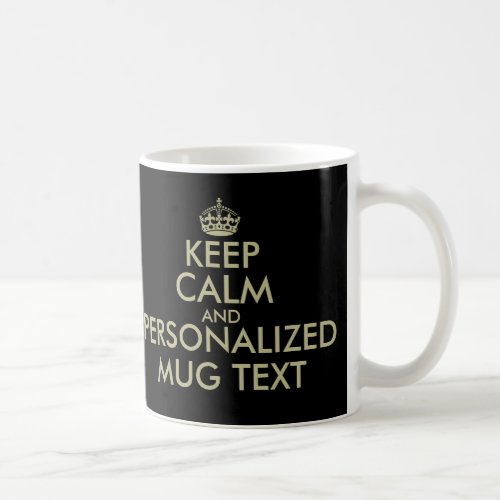 Make your own Keep calm coffee mug  faux gold