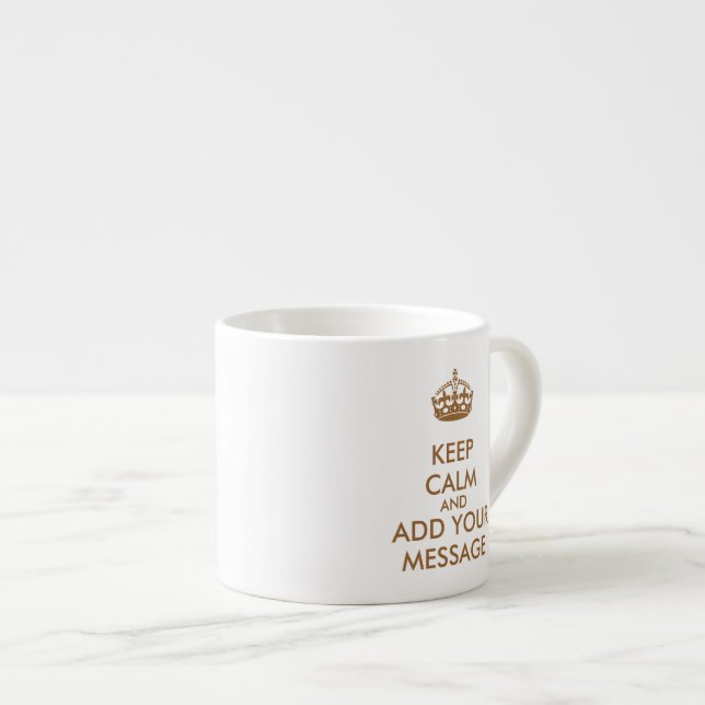Make Your Own Keep Calm Espresso Cup (Front Right)