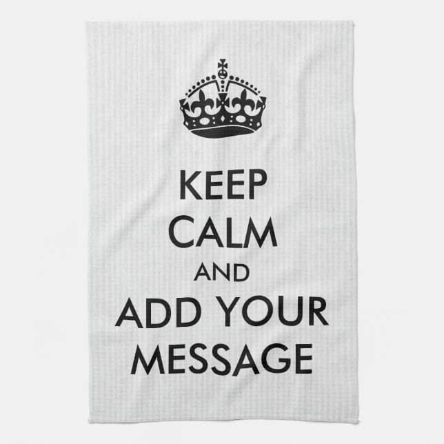 Make Your Own Keep Calm Kitchen Towel (Vertical)