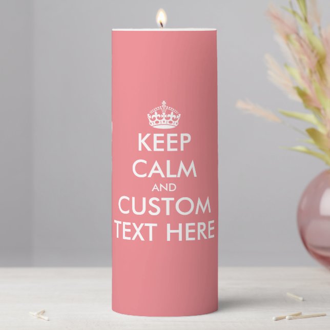 Make your own keep calm meme pillar candle (In Situ)