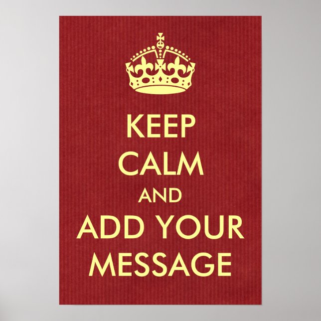 Make Your Own Keep Calm Poster (Front)