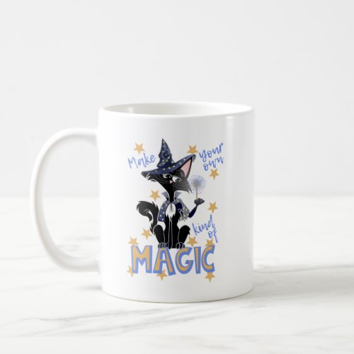 Make your own kind of magic cat no background coffee mug