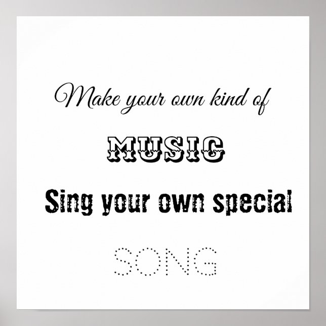 Make your own kind of music poster (Front)