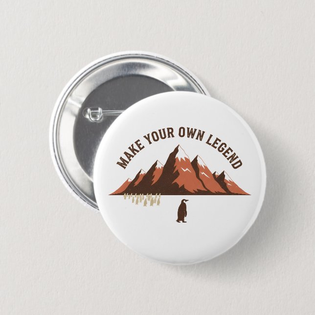 Make Your Own Legend– Inspirational Penguin Design Button (Front & Back)