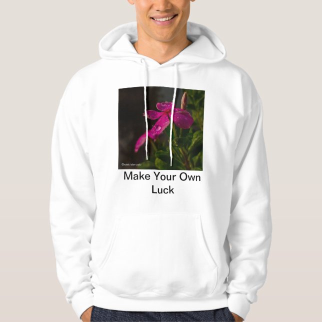 Make Your Own Luck Hoodie (Front)