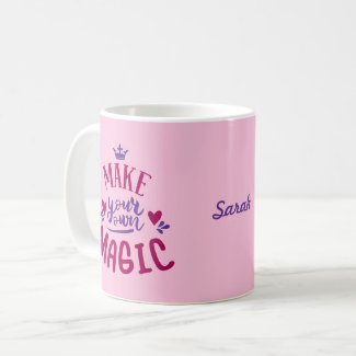 Make Your Own Magic Personalized Name Coffee Mug