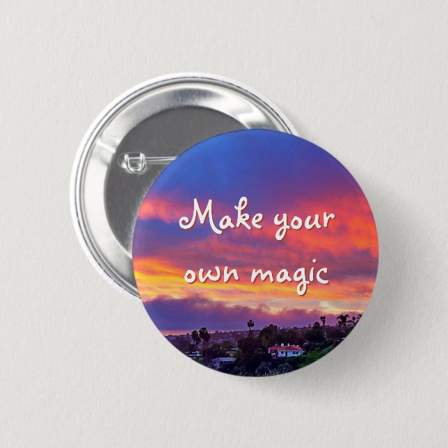 Make Your Own Magic Quote Pink Blue Clouds Sunset Pinback Button (Front & Back)