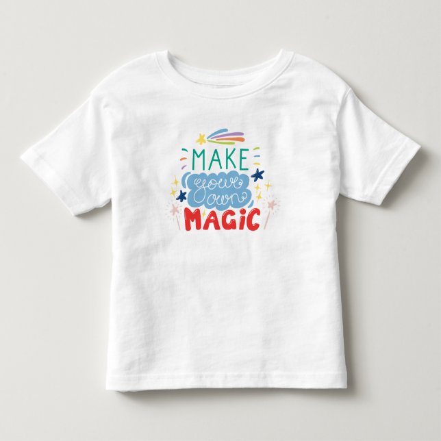 Make Your Own Magic Toddler T-shirt (Front)