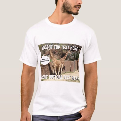 Make Your Own Meme Template _ Custom Photo Gifts T_Shirt