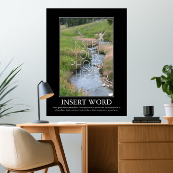 Make Your Own Motivational Poster by MarshEnterprises at Zazzle