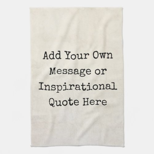 Make Your Own Motivational Quotes Names Lyrics Kitchen Towel
