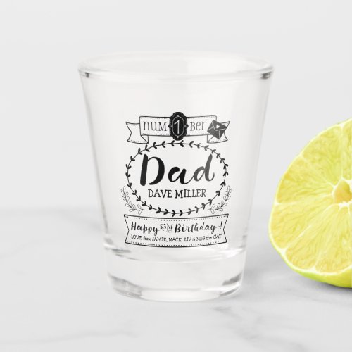 Make Your Own Number 1 Dad Birthday Cute Monogram Shot Glass