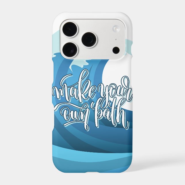 Make your own path | Motivational Quote Iphone Case (Back)