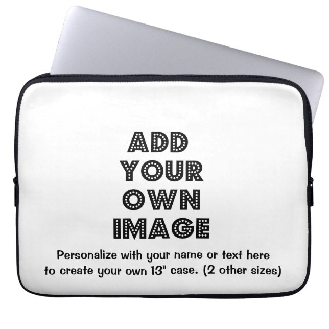 Make Your own Personalized Neoprene Laptop Sleeve (Front)