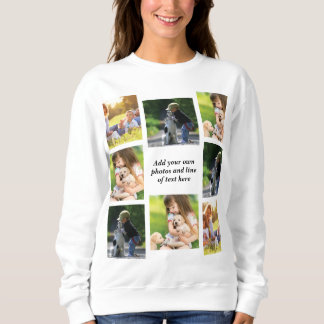Make your own photo collage and text  sweatshirt