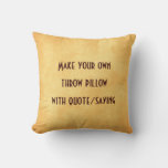 Make Your Own Pillow With Quote Or Saying at Zazzle
