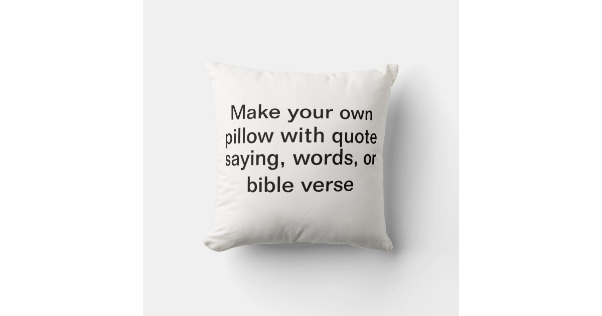 Make your own pillow with words Zazzle