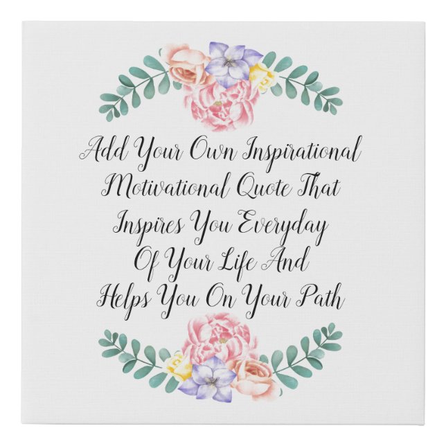 Make Your Own Quote Faux Canvas Print (Front)