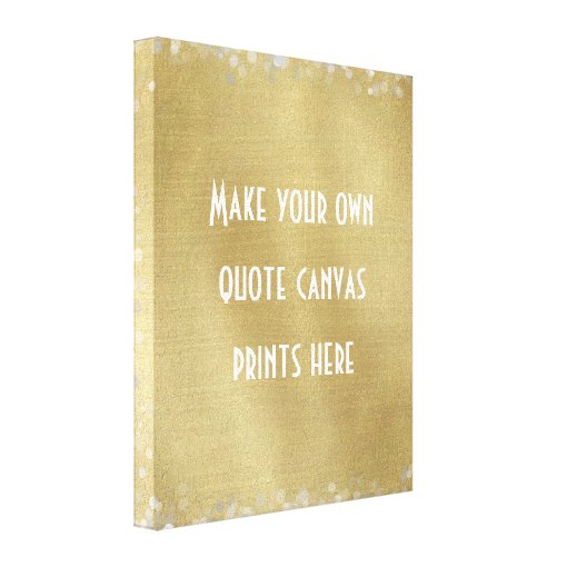 Make Your Own Quote or Words Canvas Print Zazzle