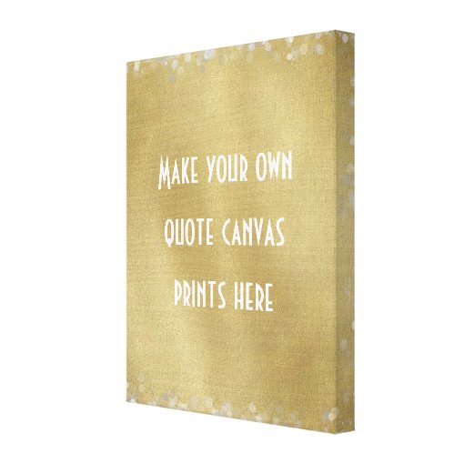 Make Your Own Quote or Words Canvas Print Zazzle