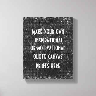 Make Your Own Quote or Words Canvas Print