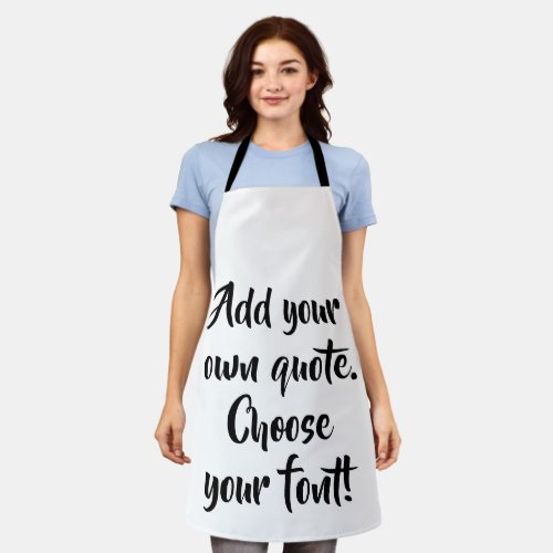 Make your own quote personalized apron