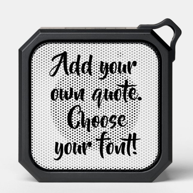 Make your own quote personalized bluetooth speaker (Front)