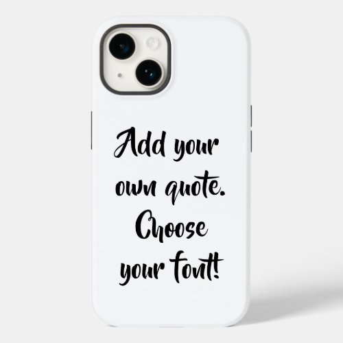 Make your own quote personalized  Case_Mate iPhone 14 case