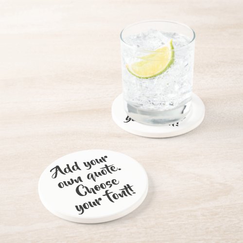 Make your own quote personalized   coaster