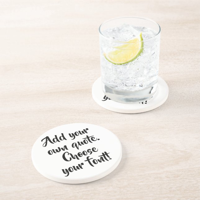 Make your own quote personalized   coaster (Side)