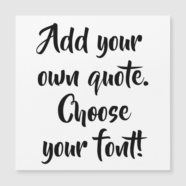 Make your own quote personalized magnetic card (Front)