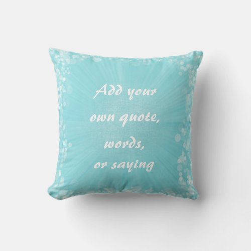 Make Your Own Quote Throw Pillow
