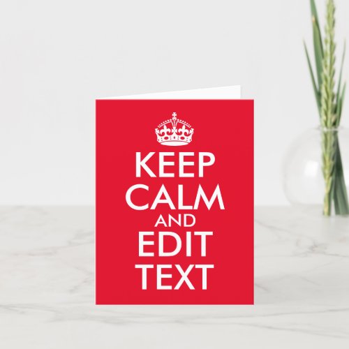 Make Your Own Red Keep Calm and Edit Text Note Card