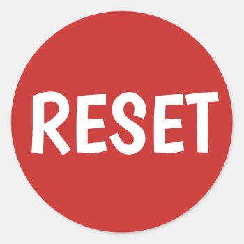 Make Your Own Reset Button Classic Round Sticker by Customizeables at Zazzle
