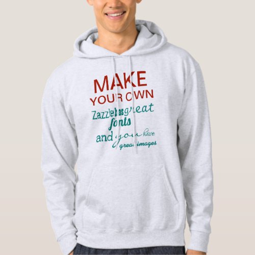 Make your own sweatshirt W B gray or color Hoodie
