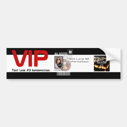 Make Your Own VIP Pass 8 ways to Personalize Bumper Sticker