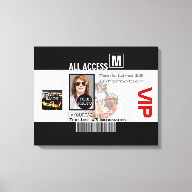 Make Your Own VIP Pass 8 ways to Personalize Canvas Print (Front)