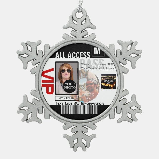 Make Your Own VIP Pass 8 ways to Personalize Snowflake Pewter Christmas Ornament (Front)