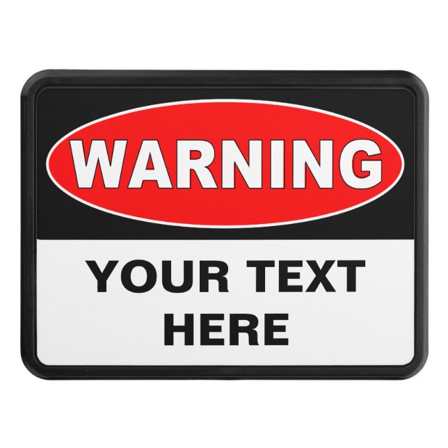 Make your own warning sign tow hitch cover (Front)