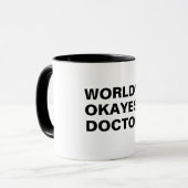 make Your own world's okayest doctor medical pun Mug (Front Left)
