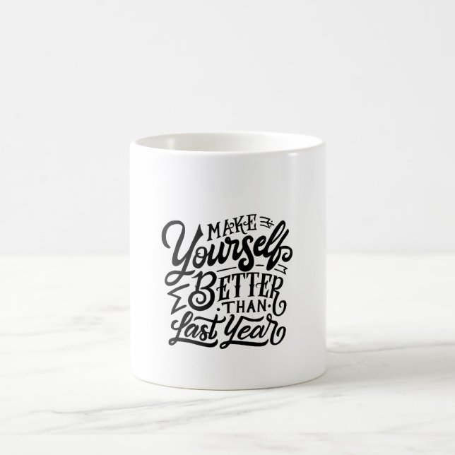 make your self better then last year  coffee mug (Center)