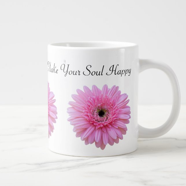 Make Your Soul Happy Pink Gerbera Daisy Giant Coffee Mug (Right)