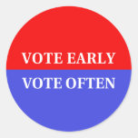 Make Your Votes Count - Vote Early, Vote Often Classic Round Sticker at Zazzle
