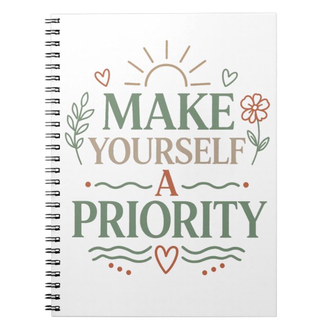 Make Yourself a Priority Botanical Quote Design Notebook (Front)