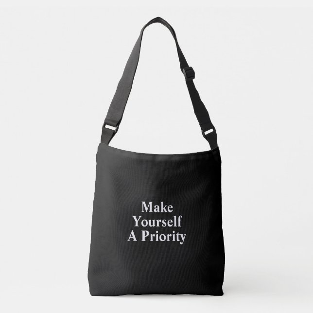 Make Yourself A Priority Crossbody Bag (Front)