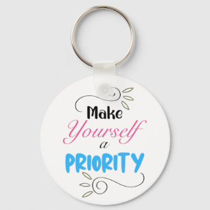 Make Yourself a Priority, Motivational Classic Keychain
