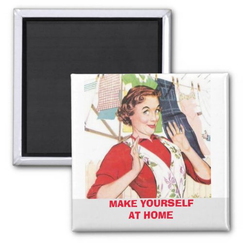 Make Yourself At Home  wash clothes Magnet