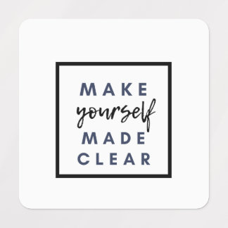 make yourself made clear labels